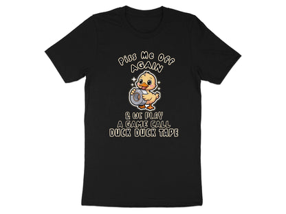 Funny Duck T-Shirt: Duck Tape Sarcastic Humor Tee