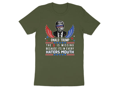 Donald Trump graphic with wings and text about missing "D" in haters' mouths.
