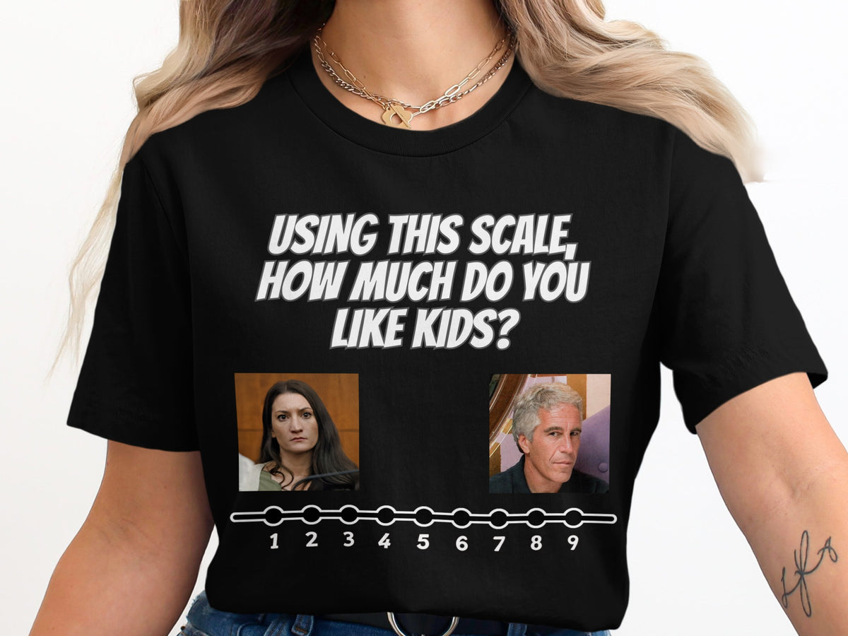 Black t-shirt with "Using this scale, how much do you like kids?" text and scale.