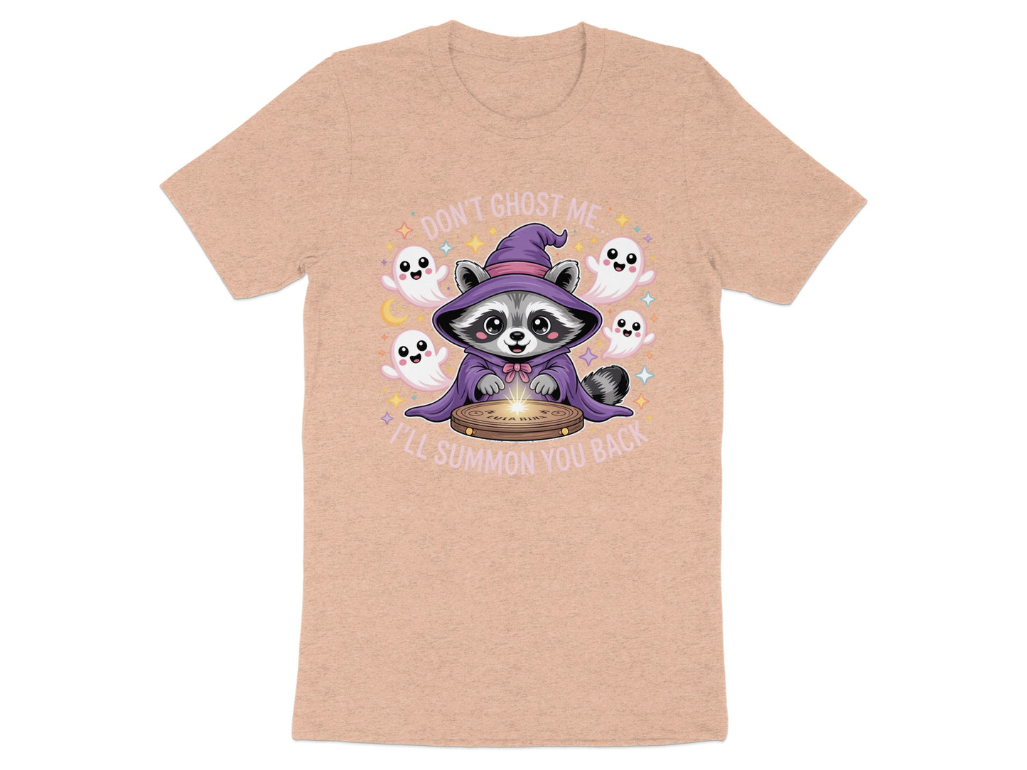 Raccoon in witch hat with ghosts, saying "Don't Ghost Me, I'll Summon You Back".