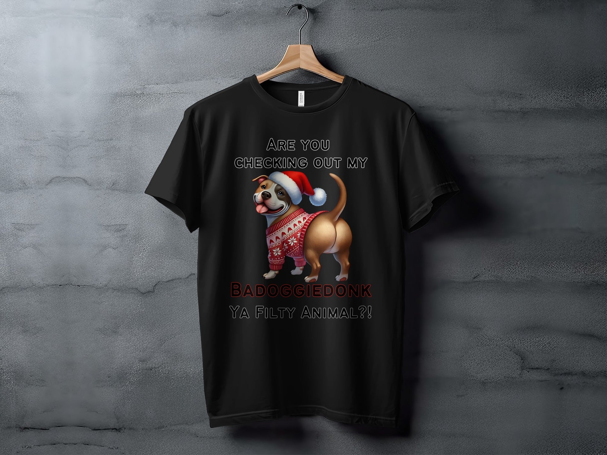 Black t-shirt with a dog wearing a Santa hat and sweater, text reads "BADOGGIEDONK YA FILTY ANIMAL?".