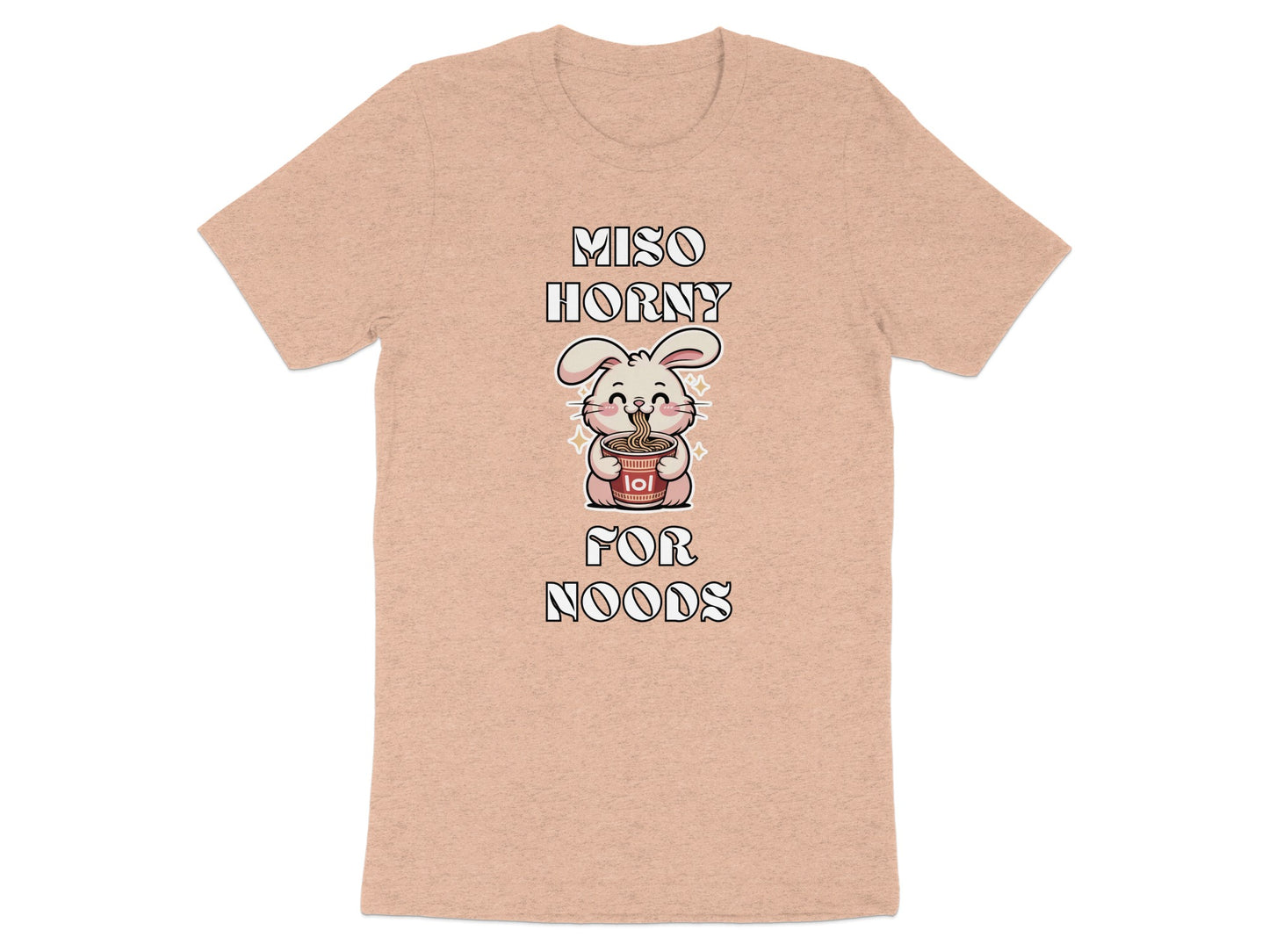 Peach t-shirt with "Miso Horny For Noods" text and cartoon bunny holding ramen.