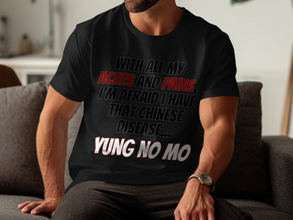 Black t-shirt with "YUNG NO MO" and "ACHES AND PAINS" text.