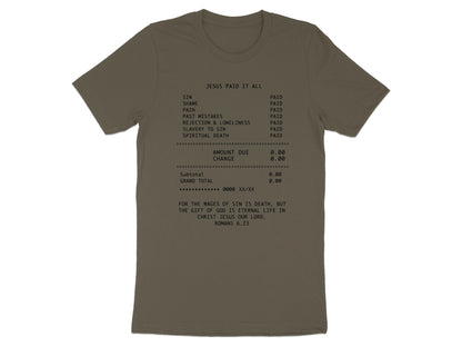 Olive t-shirt with black text simulating a receipt: "JESUS PAID IT ALL" and scripture.
