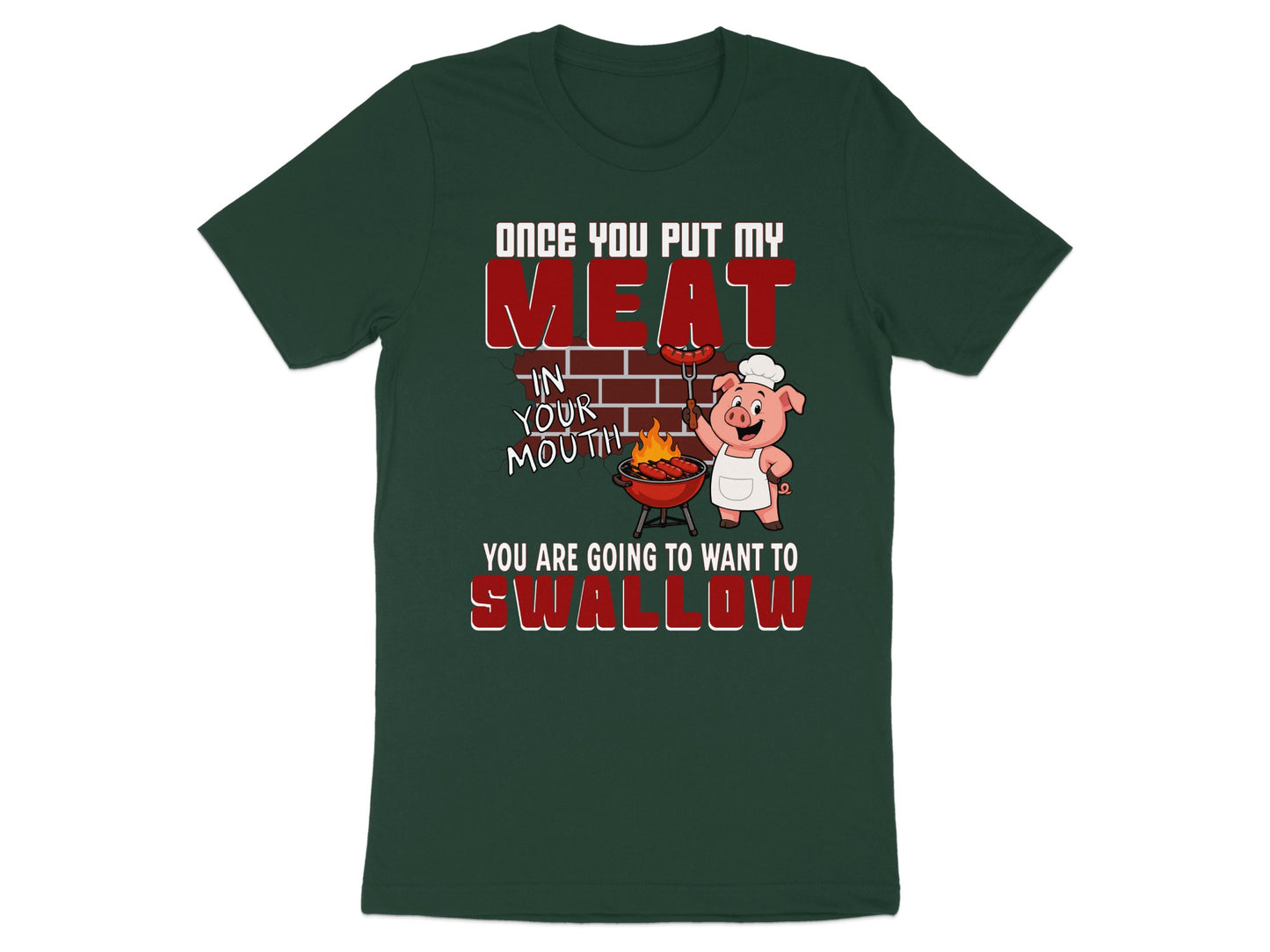 Cartoon pig in chef's hat grilling sausages with text "Once you put my meat in your mouth, you are going to want to swallow."