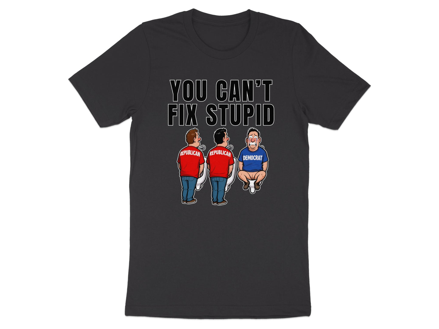 Cartoon illustration of two Republicans and one crying Democrat with text "You Can't Fix Stupid".