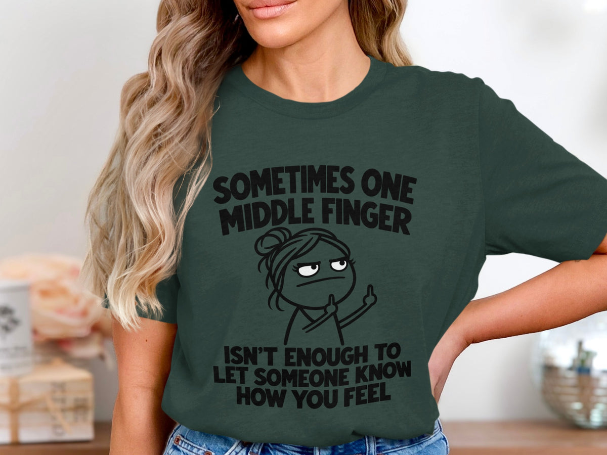 Dark green t-shirt with text and cartoon of woman flipping bird.