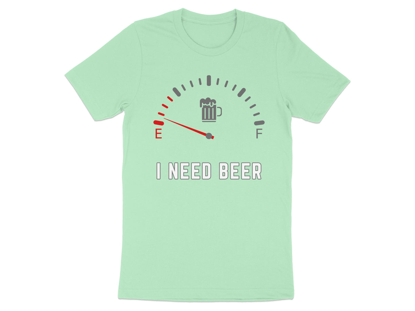 Mint green t-shirt with a beer gauge graphic and text "I NEED BEER".