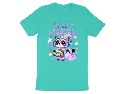 Raccoon in wizard hat holding Ouija board, with text "Don't Ghost Me... Or Else I'll Summon You Back Bitch."