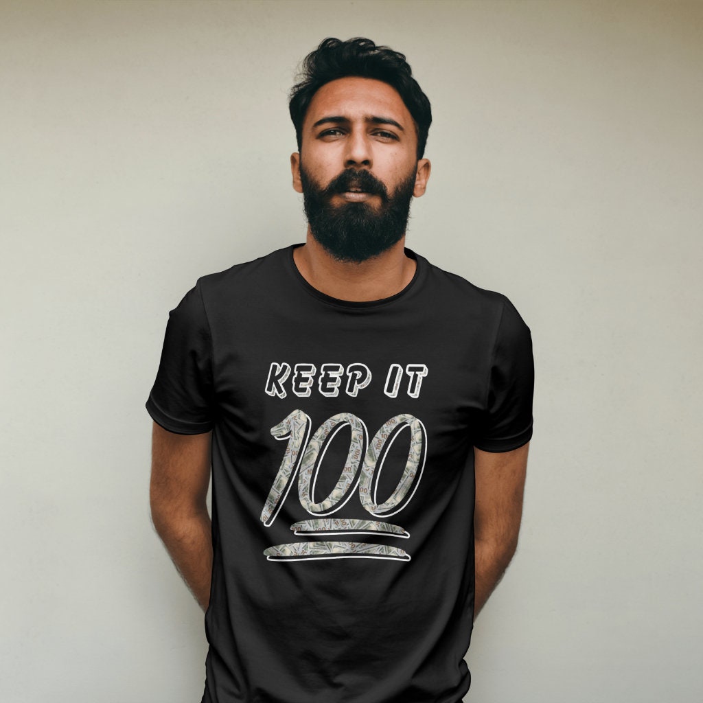 keep it 100 Tshirt