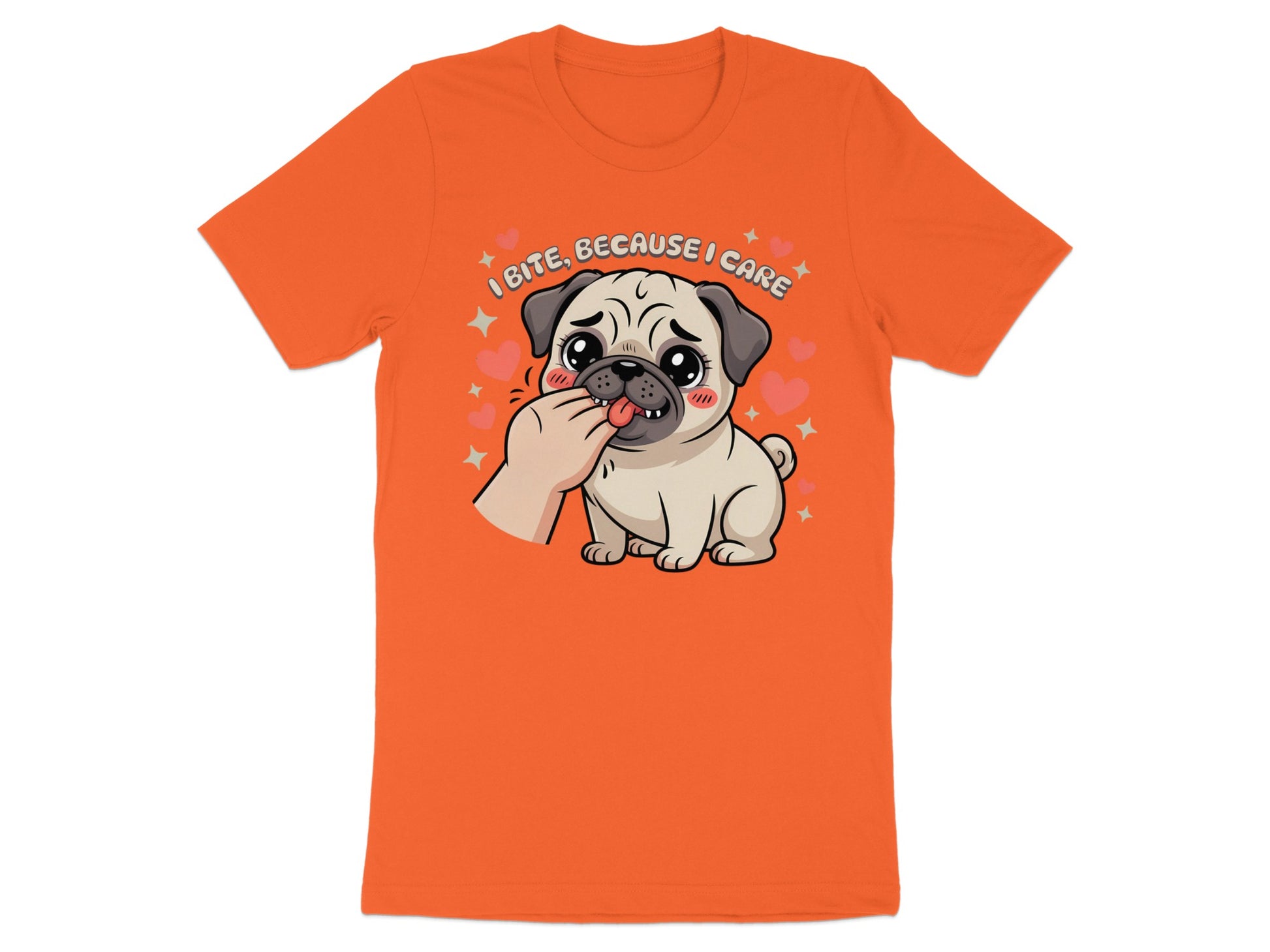 Orange t-shirt with cartoon pug biting a hand, text says "I bite, because I care."