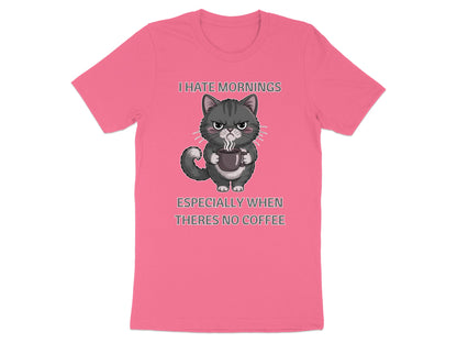 Pink t-shirt with grumpy cat and text: I hate mornings especially when theres no coffee.