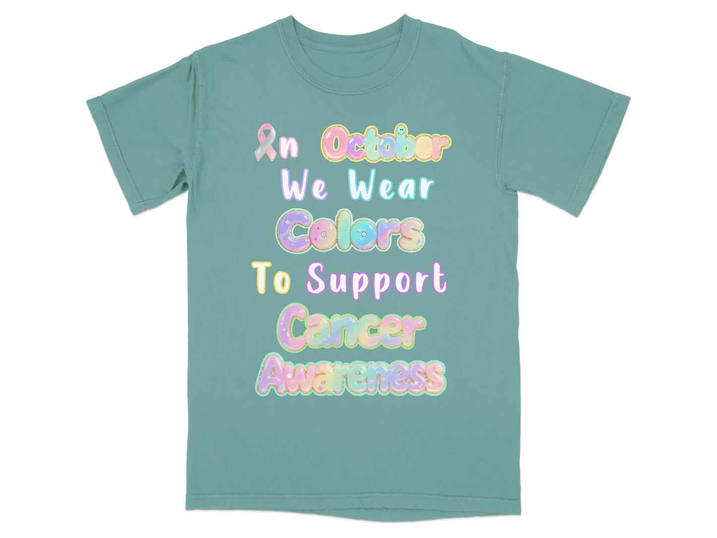 In October We Wear Colors To Support Cancer Awareness product type
