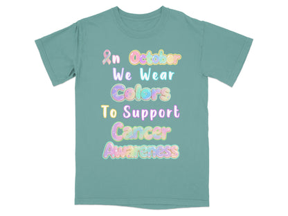 In October We Wear Colors To Support Cancer Awareness product type