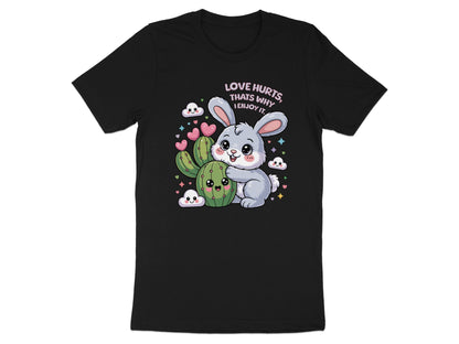 Cute bunny hugs cactus with text "Love Hurts, Thats Why I Enjoy It".