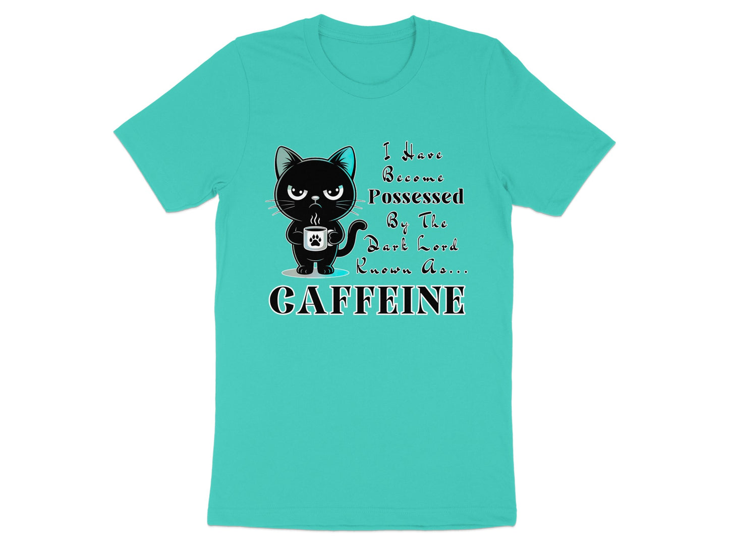 Black cat holding coffee mug with text "I Have Become Possessed By The Dark Lord Known As... CAFFEINE".