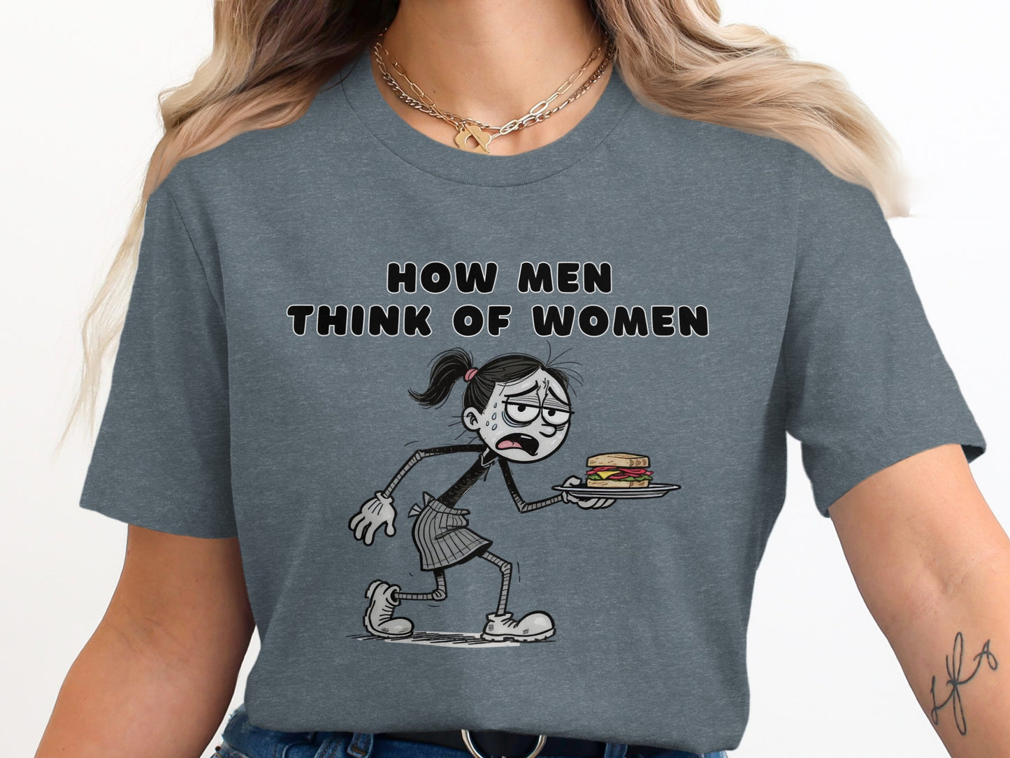 T-shirt with "HOW MEN THINK OF WOMEN" text and cartoon of stressed woman serving sandwich.