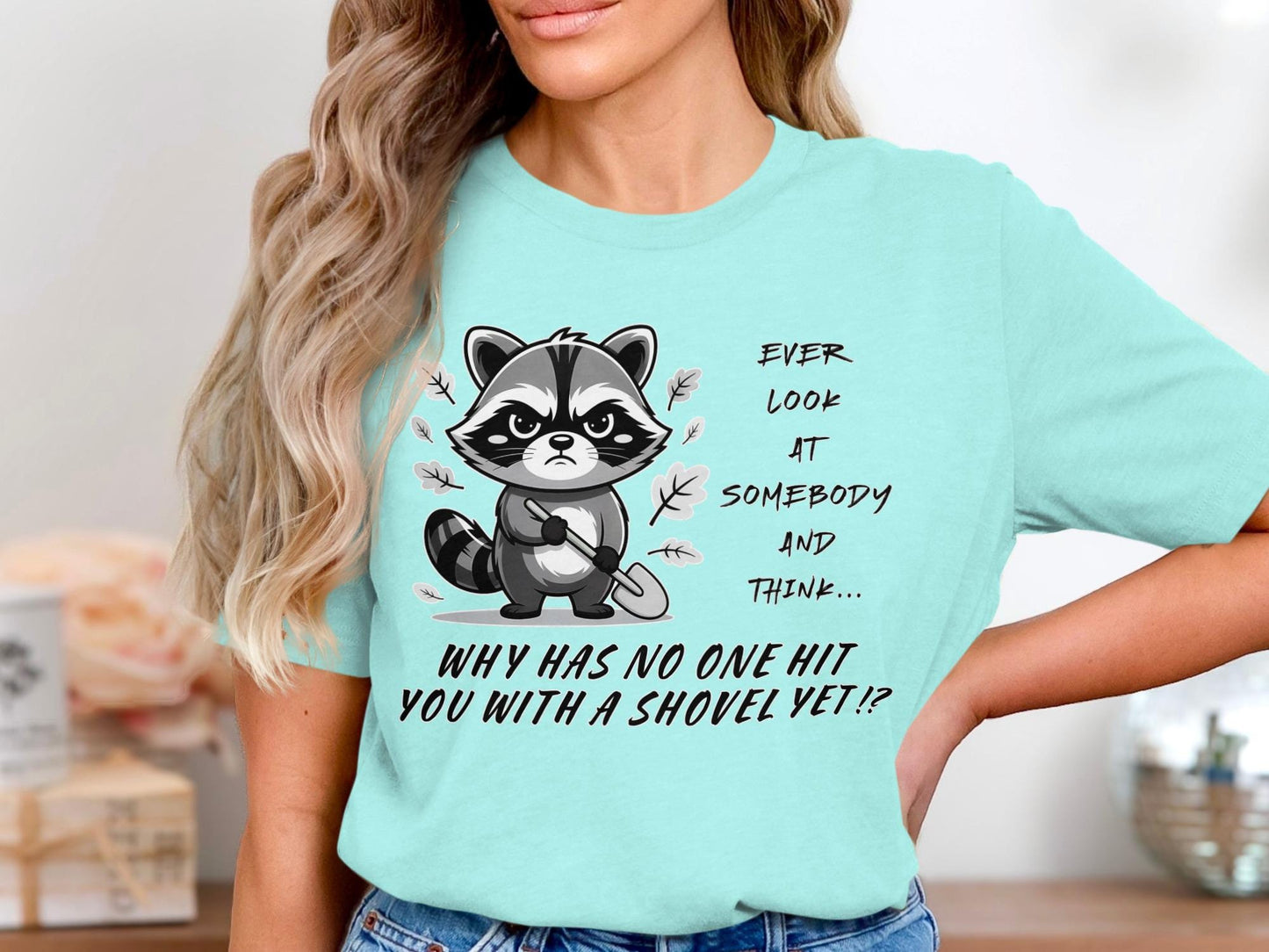Grumpy Raccoon T-Shirt: Sarcastic Humor Gift Tee