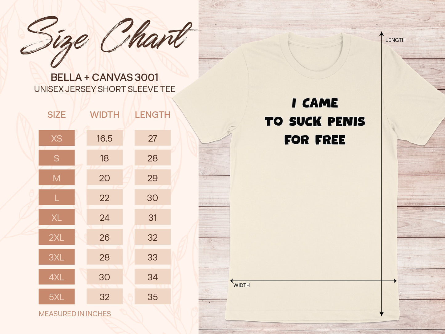 Size chart for Bella + Canvas 3001 unisex t-shirt with text "I CAME TO SUCK PENIS FOR FREE".