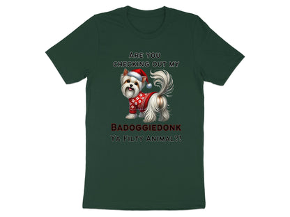 Green t-shirt with dog in Santa hat and sweater saying "BADOGGIEDONK YA FILTY ANIMAL?!"