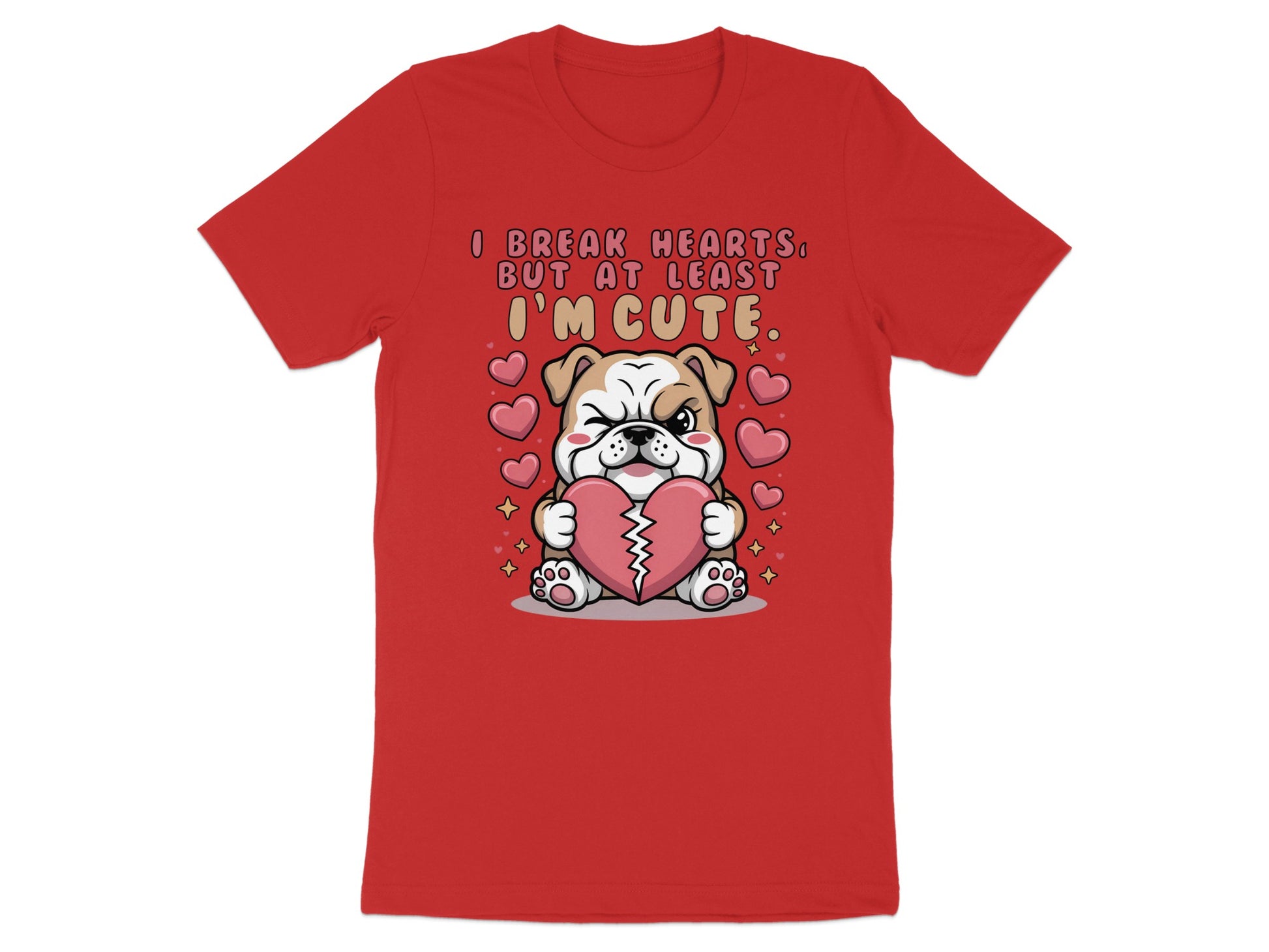 Red t-shirt with cartoon bulldog holding broken heart and text "I break hearts, but at least I'm cute."