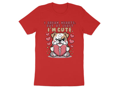 Red t-shirt with cartoon bulldog holding broken heart and text "I break hearts, but at least I'm cute."