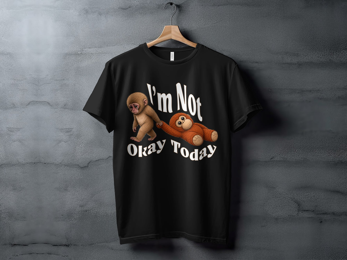 Black t-shirt with "I'm Not Okay Today" text and cartoon monkeys.