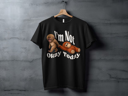 Black t-shirt with "I'm Not Okay Today" text and cartoon monkeys.