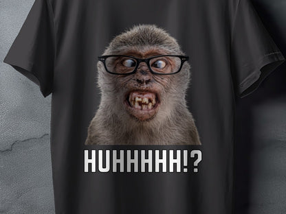 Black t-shirt with a shocked monkey wearing glasses and the text "HUHHHH!?"
