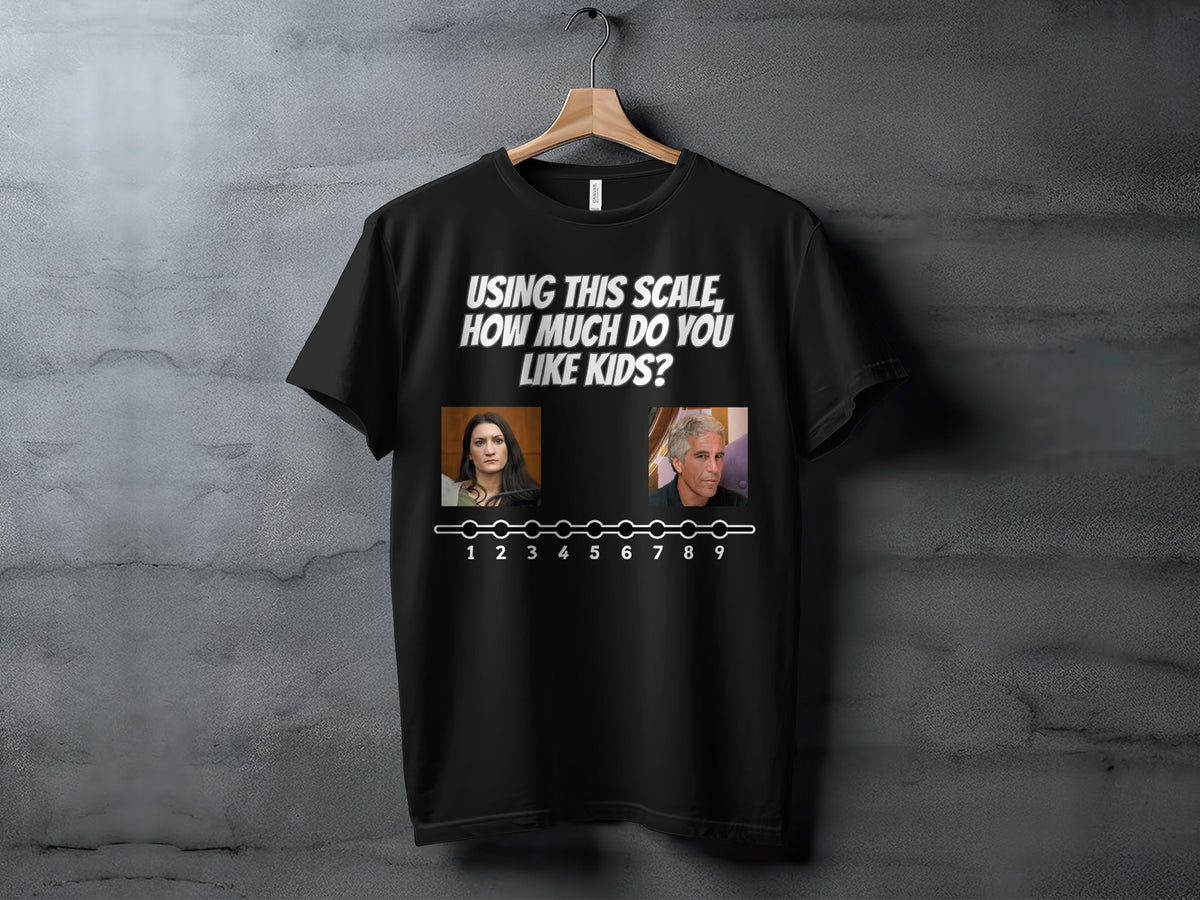 Black t-shirt with text "USING THIS SCALE, HOW MUCH DO YOU LIKE KIDS?" and numbered scale.