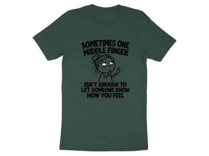 Dark green t-shirt with text and graphic about a middle finger.