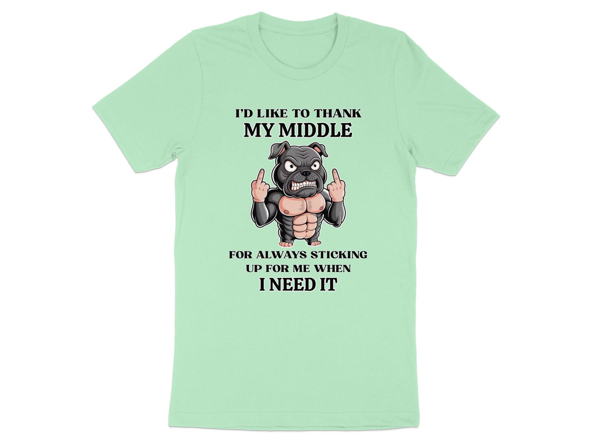 Light green t-shirt with text and a muscular bulldog giving the middle finger.