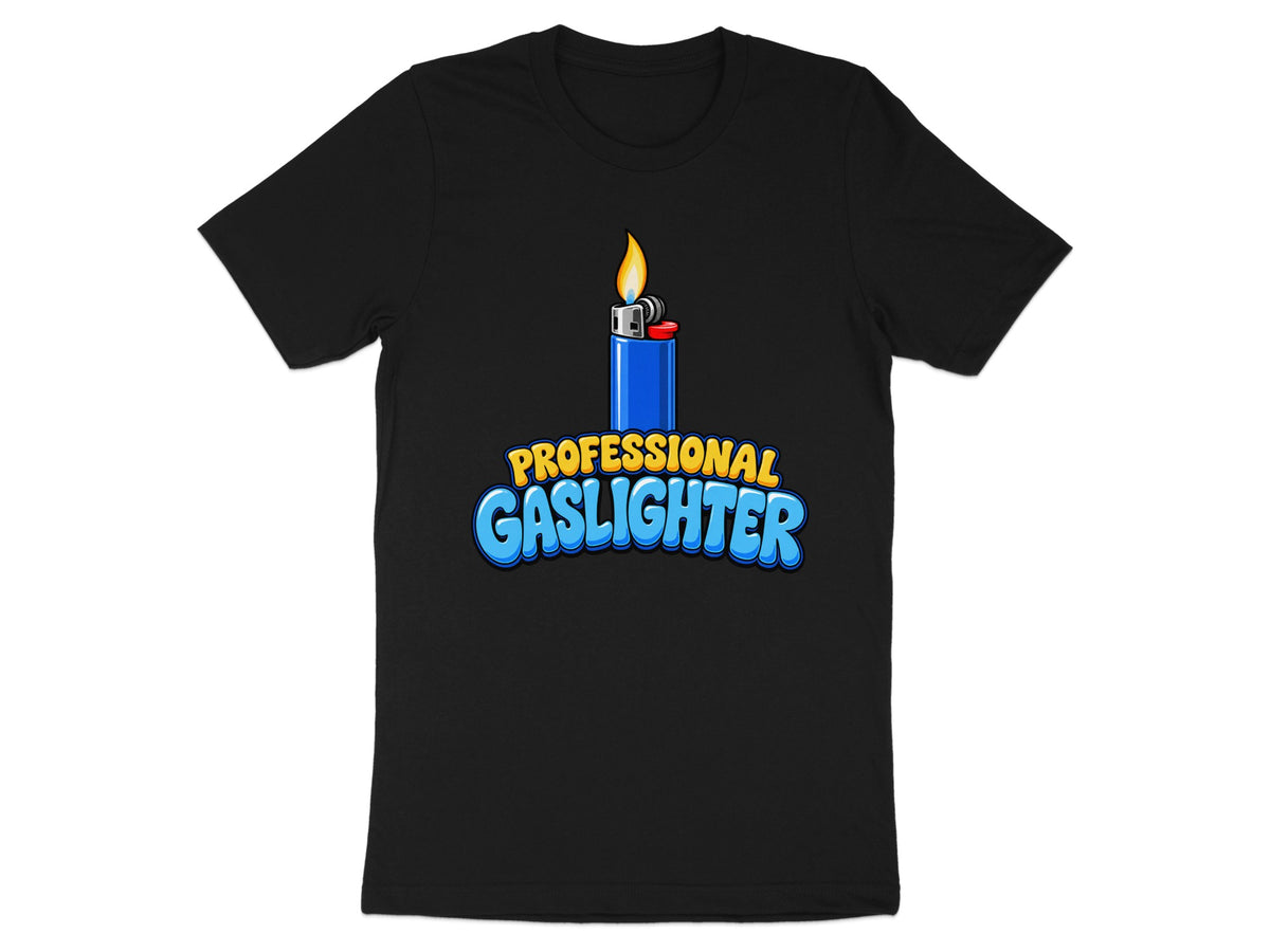 Black t-shirt with a graphic of a blue lighter and the text "PROFESSIONAL GASLIGHTER".