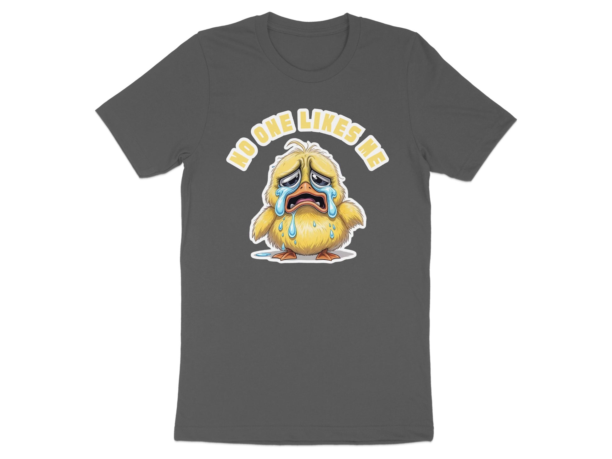 Gray t-shirt with a crying chick graphic and the text "NO ONE LIKES ME".