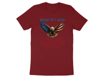 Maroon t-shirt with an eagle graphic and text: "What if I said that the left and right wing belong to the same bird."