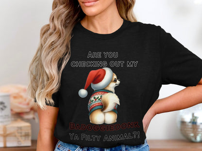 Chihuahua in Santa hat and ugly sweater, saying "BADOGGIEDONK YA FILTY ANIMAL".