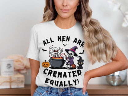All Men Are Cremated Equally T-Shirt: Funny Goth Halloween Skeleton Tee