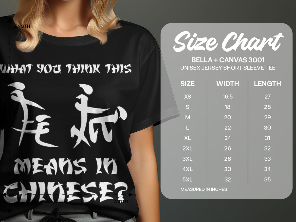 Black t-shirt with "What you think this means in Chinese?" text and size chart.