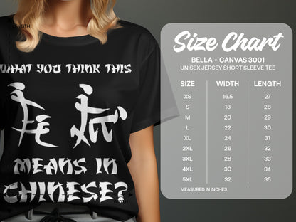 Black t-shirt with "What you think this means in Chinese?" text and size chart.
