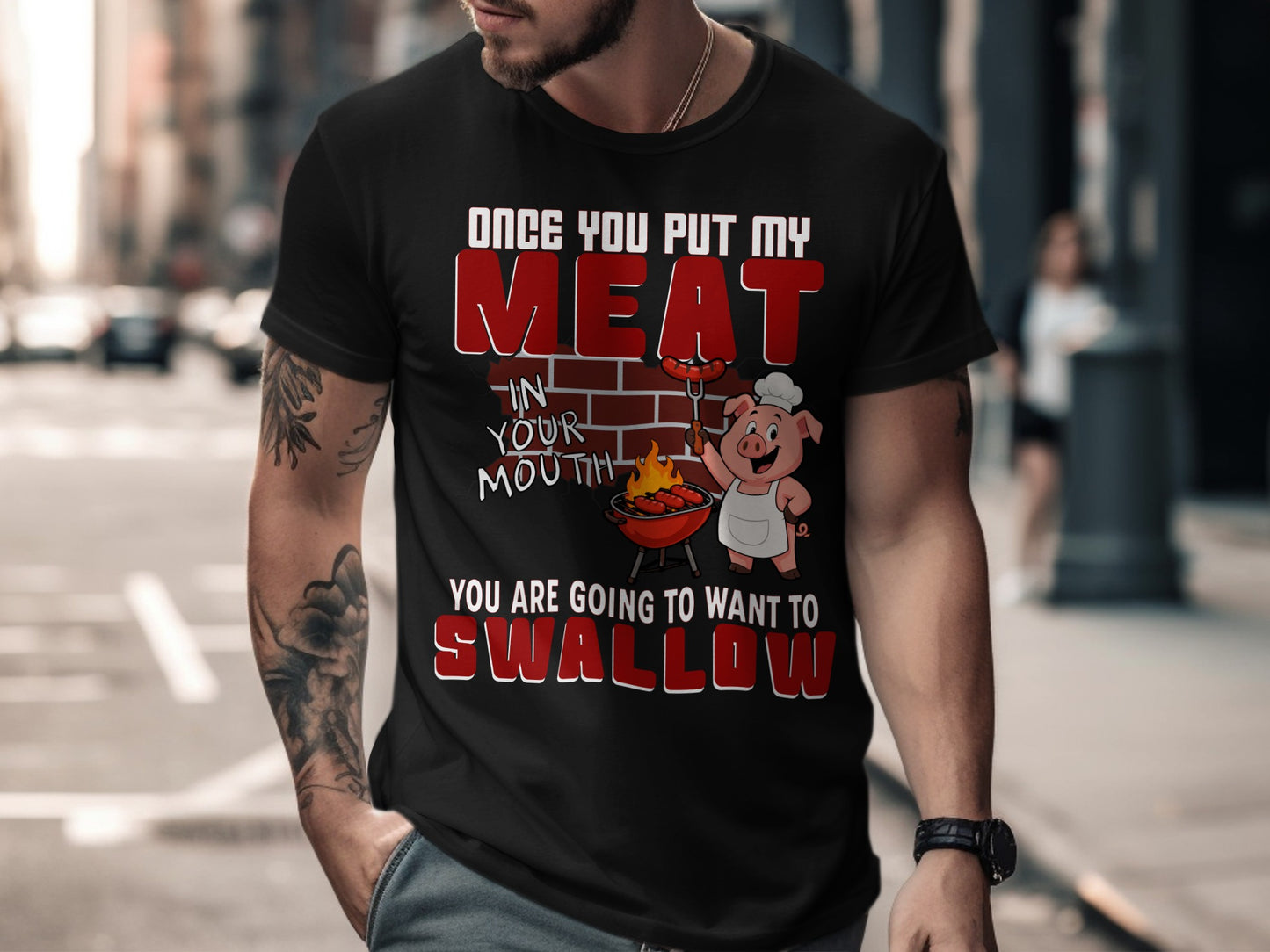 Black t-shirt with "Once you put my meat in your mouth" and cartoon pig grilling text.