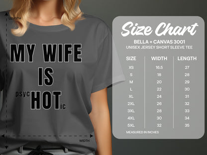 T-shirt with "MY WIFE IS PSYCHOTIC" text and size chart.