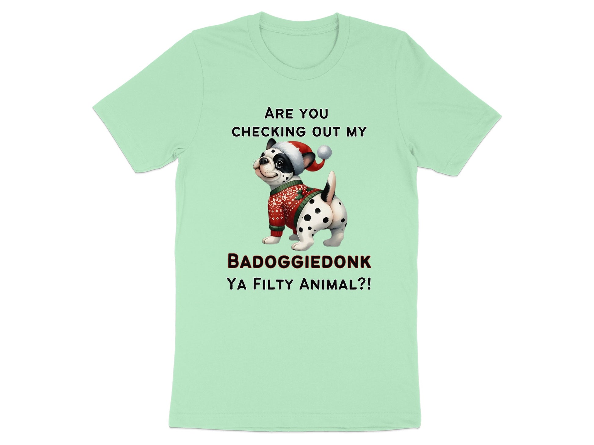 Are you checking out my BADOGGIEDONK ya filthy animal?!