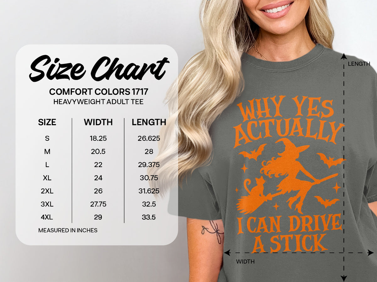 Size chart for Comfort Colors 1717 heavyweight adult tee, with text "Why yes actually I can drive a stick."