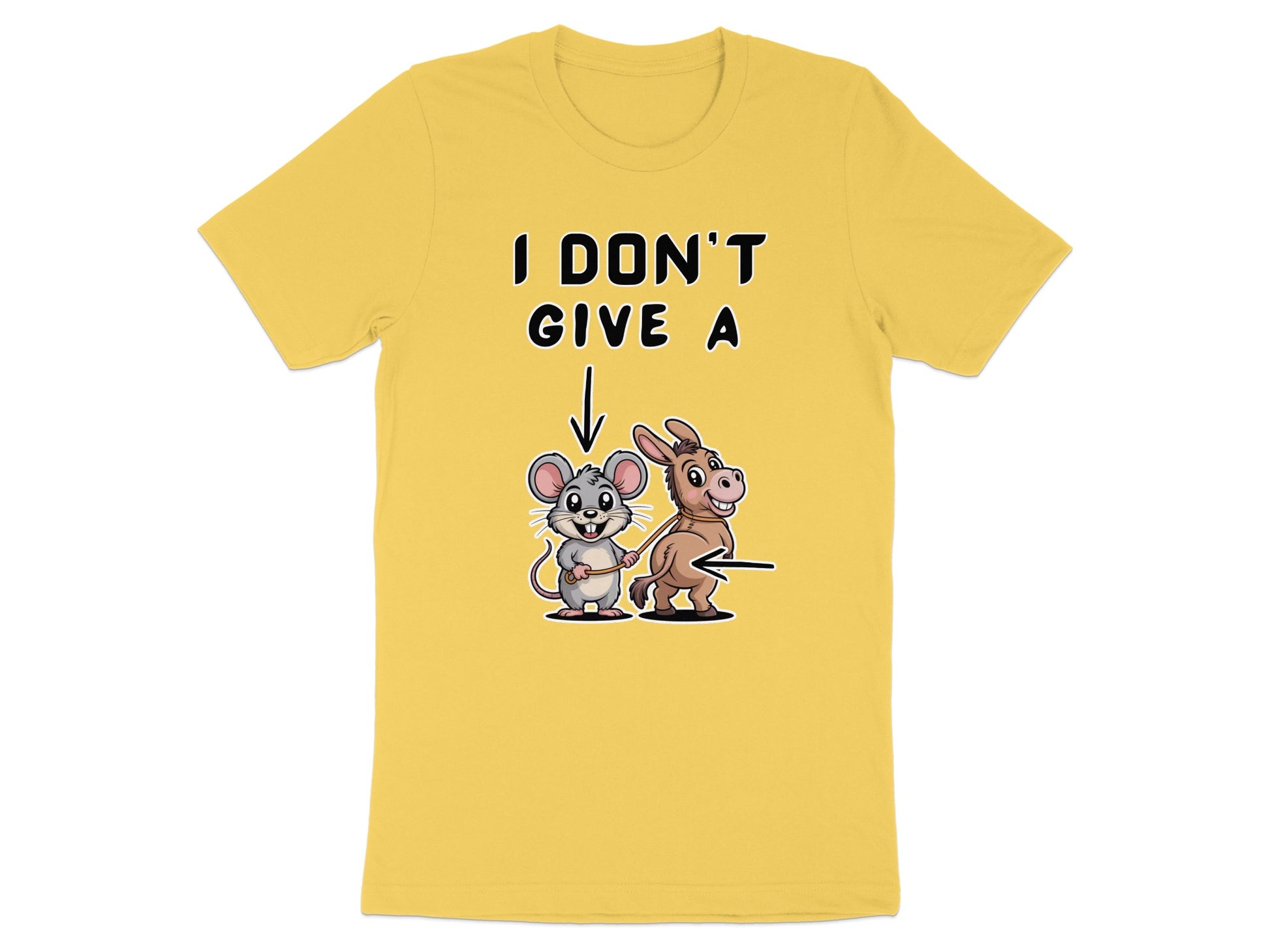 Yellow t-shirt with text "I DON'T GIVE A" and a mouse pulling a donkey.