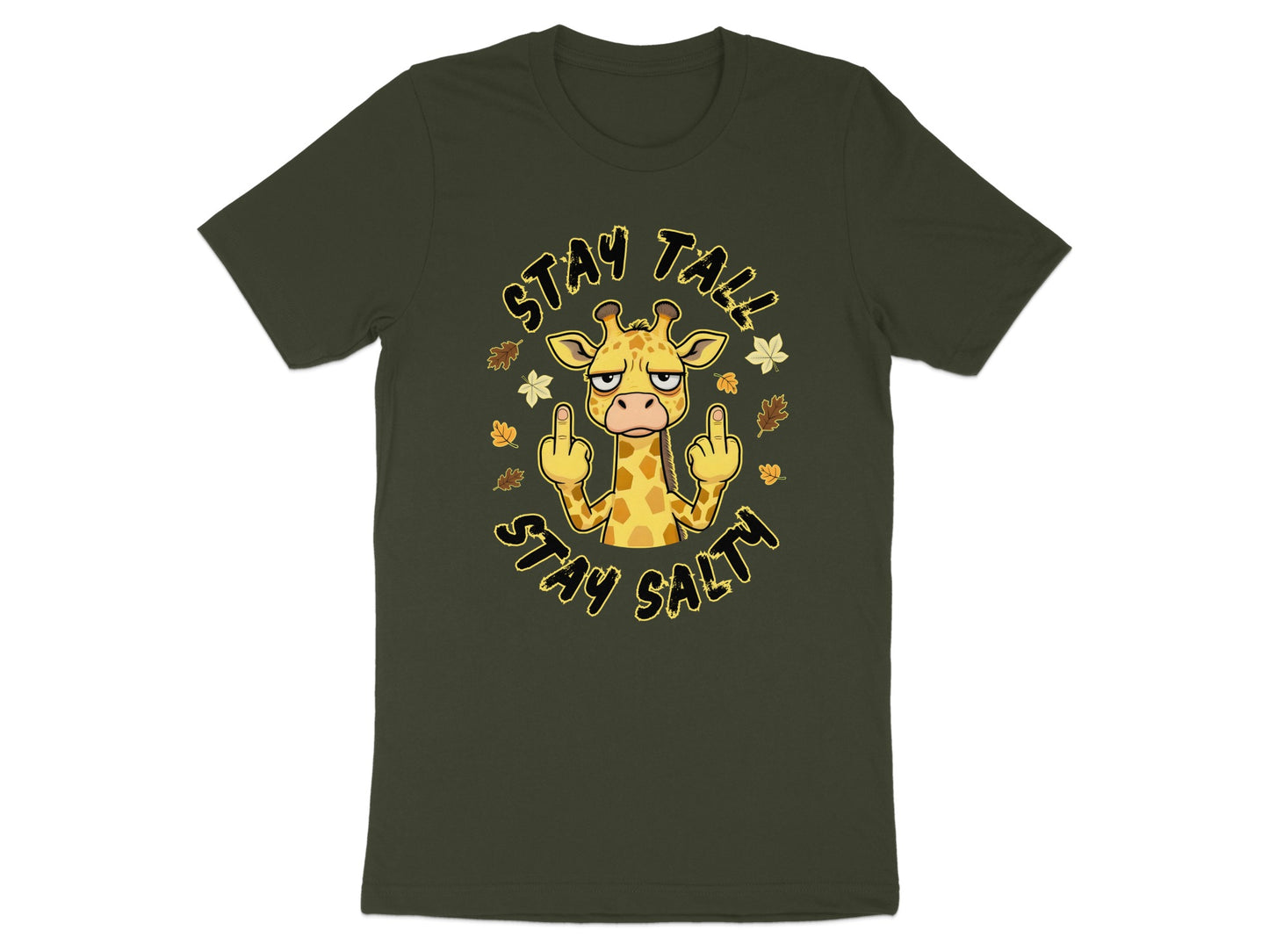 Giraffe with middle fingers up and text "STAY TALL STAY SALTY."