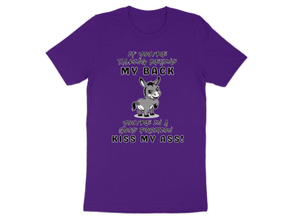 Purple t-shirt with cartoon donkey and humorous text: "If you're talking behind my back, you're in a good position kiss my ass!".