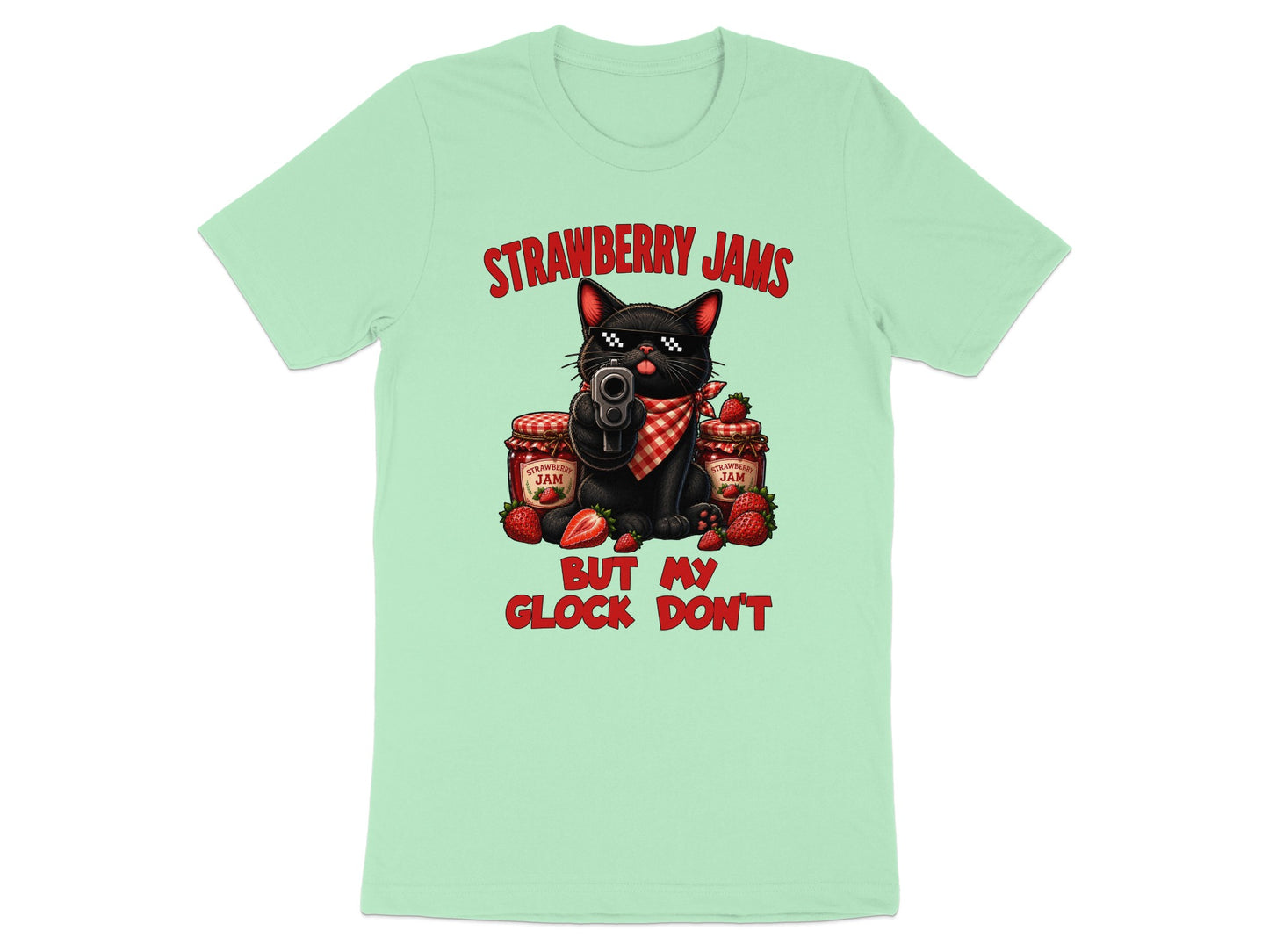 Black cat with sunglasses holding a gun, surrounded by strawberry jam jars. Text: Strawberry Jams But My Glock Don't.