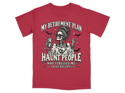 Skeleton wearing sunglasses, holding coffee and cigarette, with text "My Retirement Plan Haunt People".