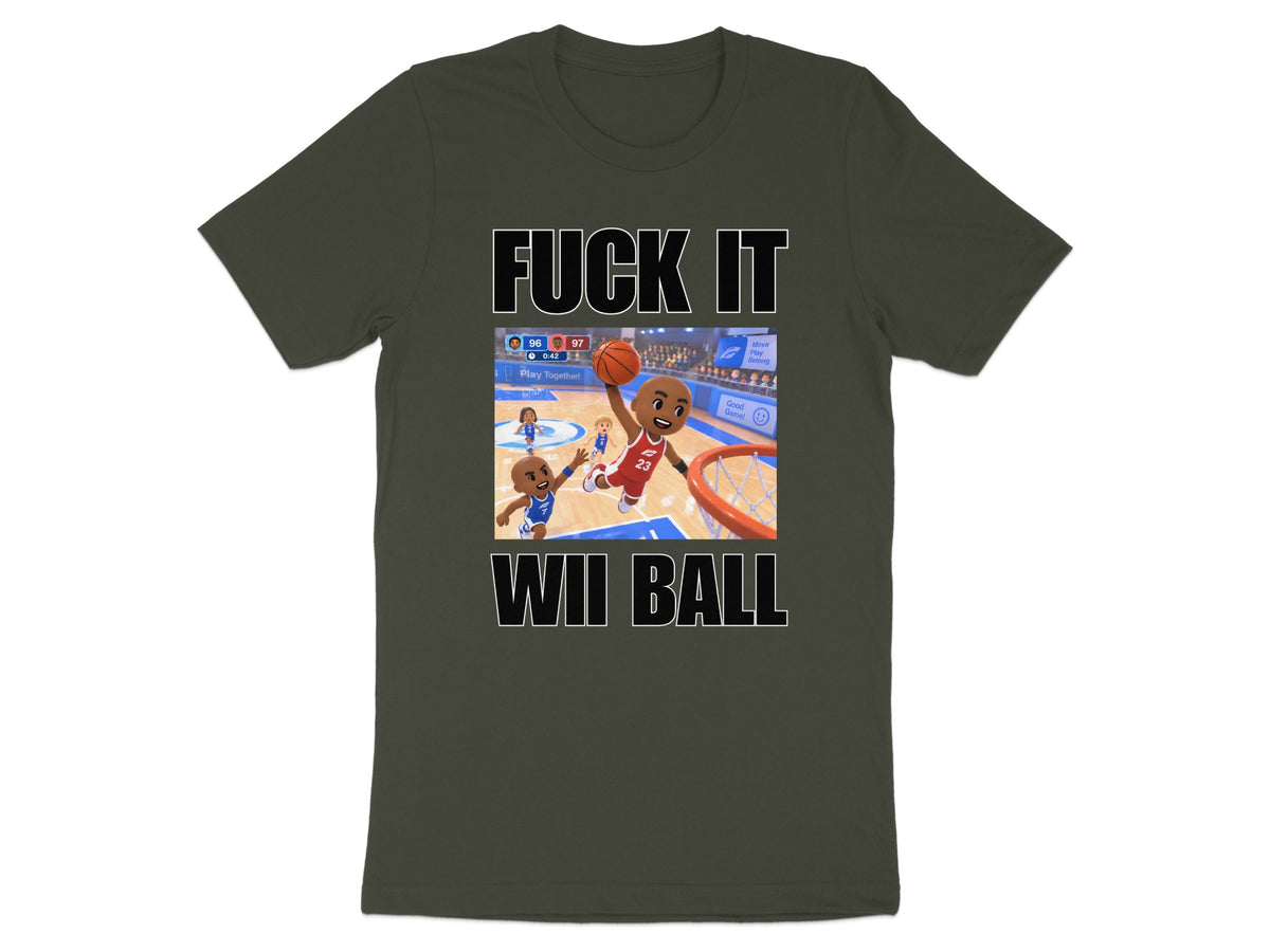 Graphic t-shirt with "FUCK IT WII BALL" text and cartoon basketball scene.
