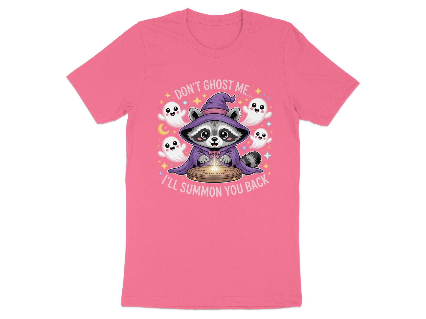 Raccoon in witch hat and cape surrounded by ghosts, with text "Don't Ghost Me... I'll Summon You Back".